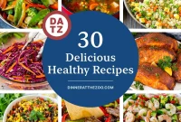 30 Deliciously Healthy Recipes