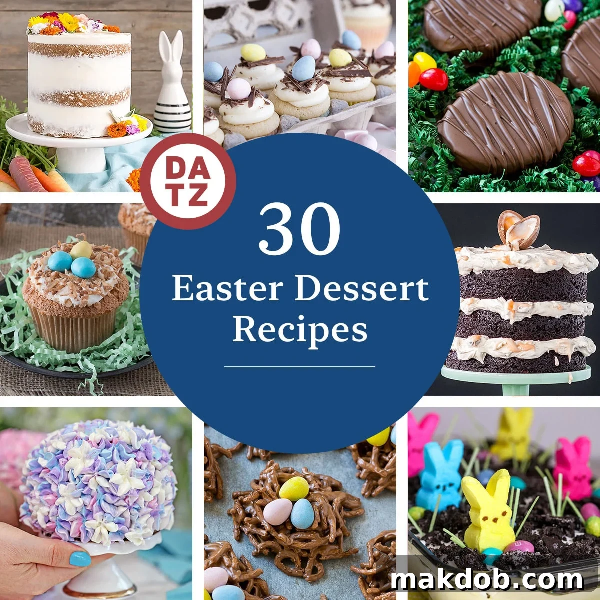 A group of images of Easter dessert recipes like carrot cake, peanut butter eggs and birds nest cookies.