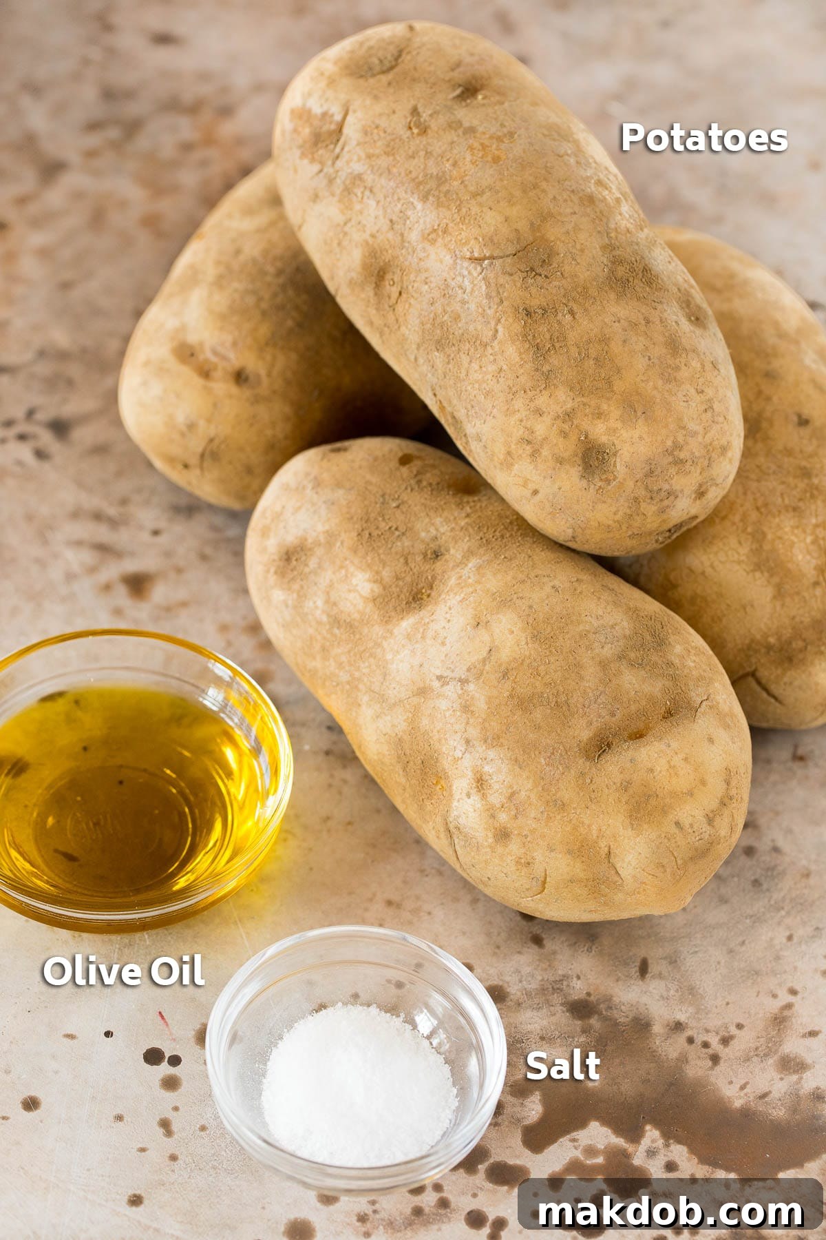 Perfectly Roasted Potatoes 3 Potatoes, olive oil and salt.