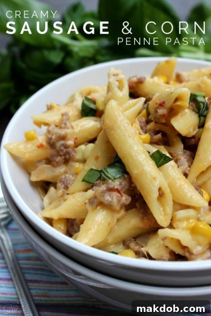 Easy Sunday Meal Planning 4 Creamy Sausage Corn Penne Pasta