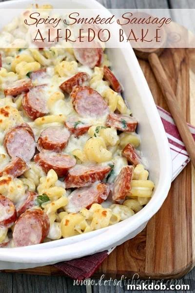 Spicy Smoked Sausage Alfredo Bake, a hearty and flavorful Saturday dinner.