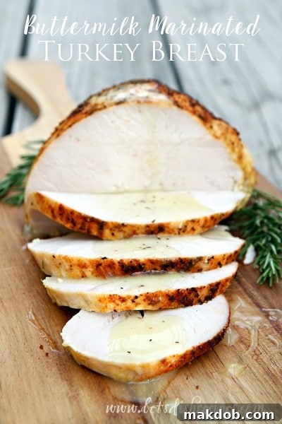 Moist Buttermilk Marinated Turkey Breast