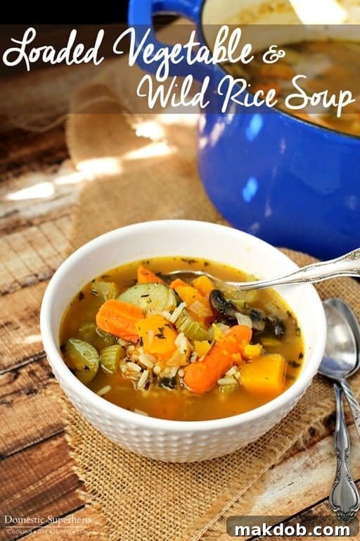Sunday Meal Prep Simplified: Edition 76 11 Comforting Loaded Vegetable and Wild Rice Soup for Sunday dinner