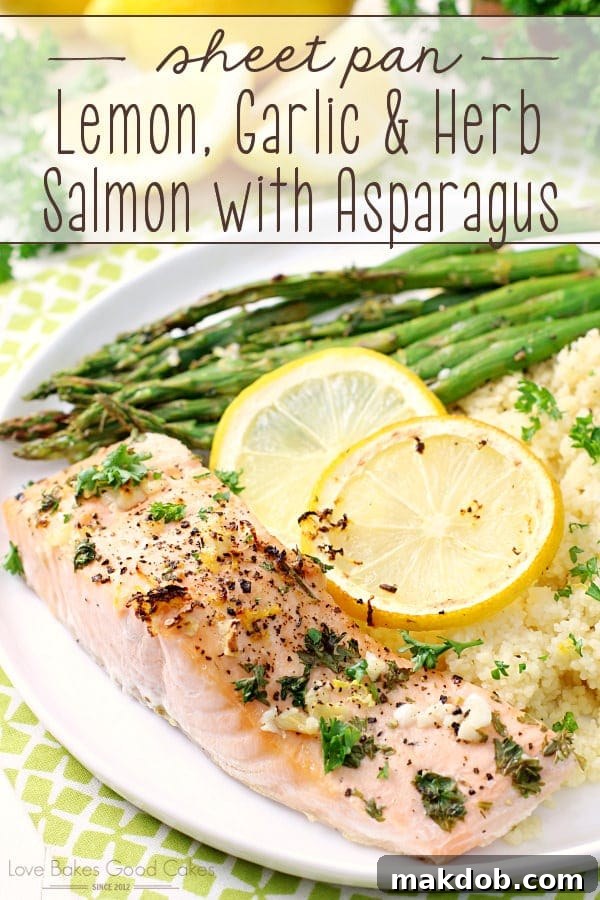 Effortless Week 85: Your Sunday Meal Solution 8 Healthy Sheet Pan Lemon, Herb & Garlic Salmon with Asparagus for Wednesday dinner
