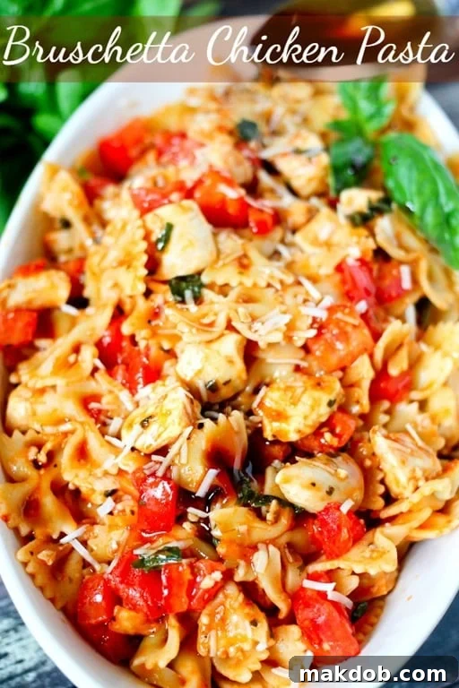 Bruschetta Chicken Pasta - Italian Inspired Weeknight Meal